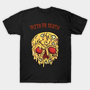 Pizza or Death T-Shirt